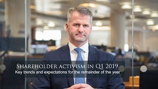 Lazard’s Rich Thomas on 2019 FirstQuarter Shareholder Activism Trends [upl. by Innavoig]