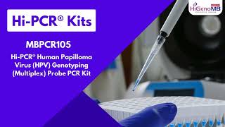 HiPCR® Human Papilloma Virus HPV Genotyping Multiplex Probe PCR Kit  MBPCR105 [upl. by Persse]