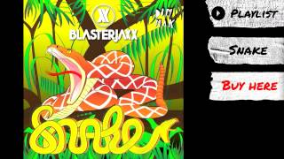 Blasterjaxx  quotSnakequot Audio  Dim Mak Records [upl. by Dougall671]