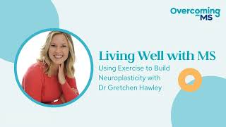 Using Exercise to Build Neuroplasticity with Dr Gretchen Hawley [upl. by Macnamara]