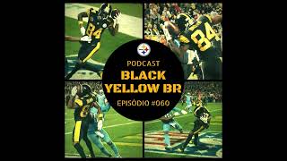 BlackYellowBR 060 – Steelers vs Titans – Semana 11 Temporada 2017 [upl. by Acirea]