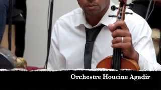 Orchestre Houcine Agadir 06 77 71 23 18 اوركسترا حسين اكادير dabka [upl. by Shepp974]