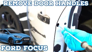 How to remove the door handles on a Ford Focus MK3 2012  2018 [upl. by Devon]