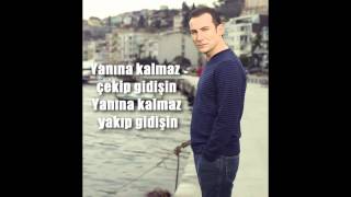 Ferhat Göçer  Yanına Kalmaz Şarkı SözleriLyrics [upl. by Annanhoj]