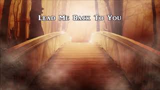 LEAD ME BACK TO YOU [upl. by Anor]