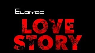 Eleiyas  Love Story Chapter 1 [upl. by Nnyletak]