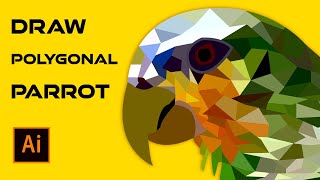 Draw a Polygonal Parrot Bird in Adobe Illustrator [upl. by Iblehs992]