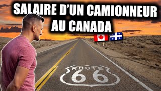 LE SALAIRE DUN CAMIONNEUR AU CANADA [upl. by Htaeh]