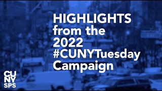 CUNYTuesday Highlights 2022  CUNY SPS [upl. by Roybn]