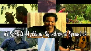 Skendrowel Syiemlieh Documentary Video Part 1 [upl. by Haimehen]