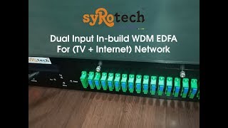 EDFA  DUAL INPUT IN BUILD WDM EDFA  SYROTECH NETWORKS [upl. by Anida999]