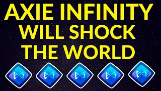 AXIE INFINITY WILL SHOCK THE WORLD…HERE’S WHY  AXS Price Prediction [upl. by Maite798]