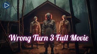 Wrong Turn 3 Full Movie  2022 Horror Film [upl. by Oflodor]