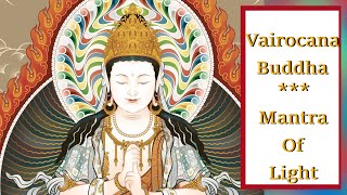 🔥 Om Amogha Vairocana Mahamudra Manipadma Jvala Pravarttaya Hum  Vairocana Buddha Mantra🔥 [upl. by Ramon498]