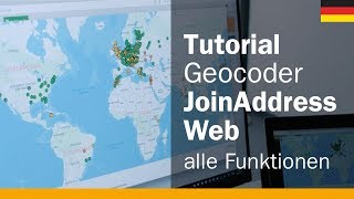 GeocoderTutorial Geokodierung mit JoinAddress Web  alle Funktionen im Überblick [upl. by Theodora748]