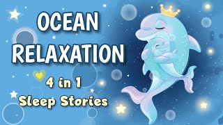 Sleep Meditation for Kids OCEAN RELAXATION 4 in 1 Bedtime Sleep Stories for Children [upl. by Harness]