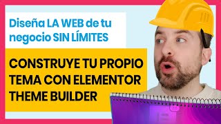 Elementor THEME BUILDER 👷🏗️💻 DISEÑA TU TEMA en Wordpress FÁCILMENTE Y SIN SABER CÓDIGO [upl. by Ertnod61]