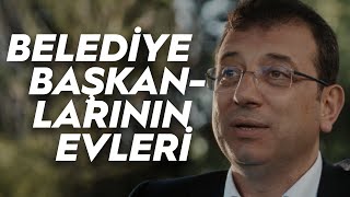 Belediye Başkanlarının Evleri  Ekrem İmamoğlu Belgeseli [upl. by Celeste406]