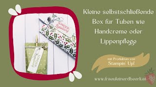 Kleine selbstschließende Box für Lippenpflege oder Handcreme mit StampinUp [upl. by Nanette]