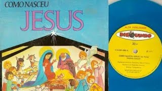 Como Nasceu Jesus  Coleção Disquinho  Completa [upl. by Acenahs]