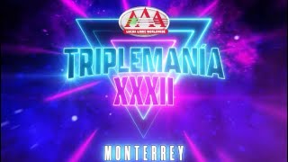 TRIPLEMANIA XXXII MONTERREY  Lucha Libre AAA [upl. by Rubel331]