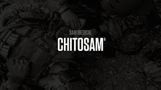 ChitoSAM®  SAM Medical MoreThanSurvival [upl. by Iam]