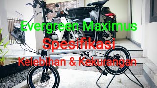 Sepeda Lipat Evergreen Maximus  Review Spek Kelebihan amp Kekurangan [upl. by Alled399]