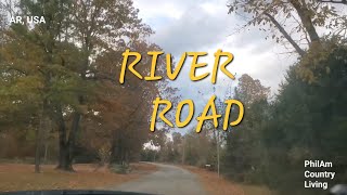 Road Trip on River Rd AR USAAutumn quotPhilAm Country Livingquot [upl. by Yxor]