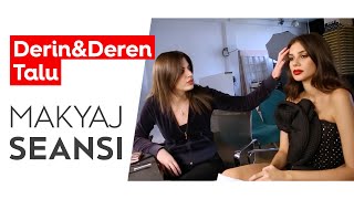 Deren amp Derin Talu  Makyaj Seansı [upl. by Amilah]