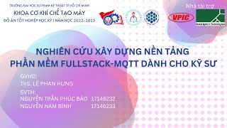 221DT07  Nghiên cứu xây dựng nền tảng phần mềm fullstack mqtt cho kỹ sư [upl. by Nnairrek]