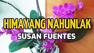 HIMAYANG NAHUNLAK LYRICS  SUSAN FUENTES [upl. by Achilles809]