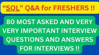 quotSQL Interview QampA for FRESHERSquot 80 Most Asked Interview QampA of SQL for SQL FRESHER Interviews [upl. by Beaufort180]