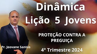 Dinâmica para EBD  Proteção Contra A Preguiça  Lição 5 Jovens  EBD 4 Trimestre 2024 [upl. by Tnecnev]