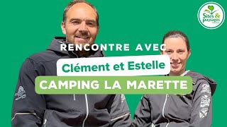 Rencontre authentique avec Clément et Estelle Camping Sites et Paysages La Marette [upl. by Etnud525]