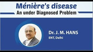 Neurotology  Menieres Disease  Dr JM Hans [upl. by Ekle266]