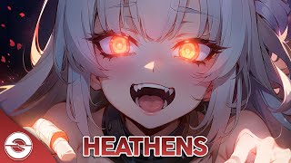 Nightcore  Heathens Lyrics [upl. by Ladd204]