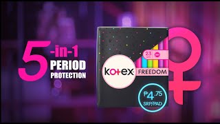 KOTEX FREEDOM WITH 5in1 PERIOD PROTECTION [upl. by Aerahs]