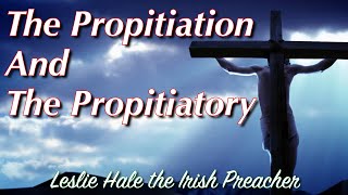 The Propitiation and The Propitiatory [upl. by Sedgewick]