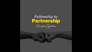 Fellowship to Partnership  Dunsin Oyekan [upl. by Nichy]