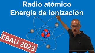 Radio atómico y Energía de ionización EBAU2023 [upl. by Richella320]