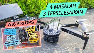 Menguji Drone A16 Pro GPS Yang Bermasalah [upl. by Kaye817]