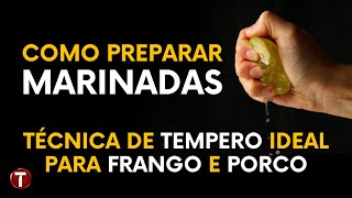 Como temperar Frango e porco  Como preparar Marinadas [upl. by Mazman506]