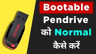 Bootable Pendrive Ko Normal Kaise Kare  How To Make Bootable Pendrive To Normal [upl. by Genaro778]