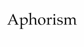 How to Pronounce Aphorism [upl. by Assirhc128]