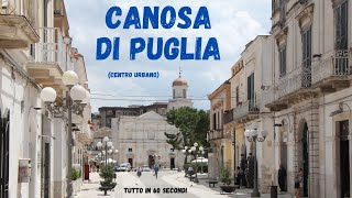 Canosa di Puglia tutto in 60 secondi [upl. by Annavoeg781]