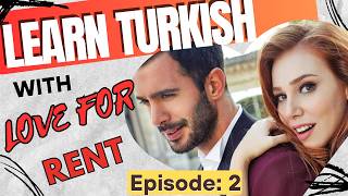 Love for Rent Kiralık Aşk– Learn Turkish Essential Phrases amp Beginner Grammar turkishseries [upl. by Hairym]