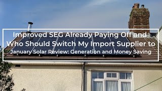 Improved SEG Already Paying Off and Who Should Switch My Import Supplier to January Solar Review [upl. by Ahsram]