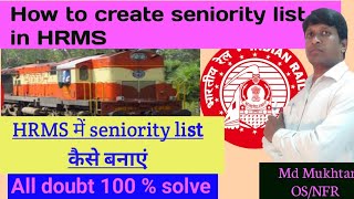 how to create seniority list in HRMS  hrms me seniority list kaise banaye  learning point railway [upl. by Colette]