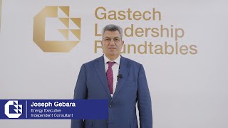 Gastech 2023  Joseph Gebara Energy Executive Independent Consultant [upl. by Hanser]