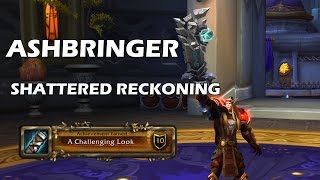 Ashbringer  Shattered reckoning  Guide  dps challenge [upl. by Eiryt]